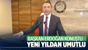 BAŞKAN ERDOĞAN, YENİ YILDAN UMUTLU