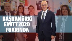 BAŞKAN ÖRKİ EMİTT 2020 FUARINDA