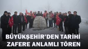 Büyükşehir'den tarihi zafere anlamlı tören