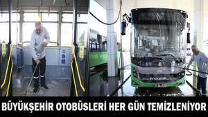 Büyükşehir otobüsleri her gün temizleniyor