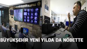 Büyükşehir yeni yılda da nöbette