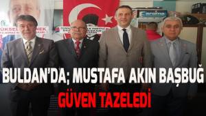CHP Buldan'da Mustafa Akın Başbuğ güven tazeledi