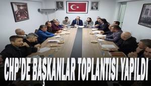 Denizli CHP'de başkanlar toplandı
