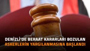 Denizli'de beraat kararları bozulan askerlerin yargılanmasına başlandı