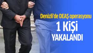 Denizli’de DEAŞ operasyonunda 1 kişi yakalandı