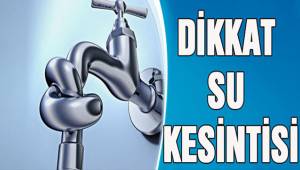 Denizli'de iki mahallede su kesintisi yapılacak
