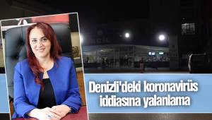 Denizli'deki koronavirüs iddiasına yalanlama