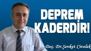 Deprem kaderdir!