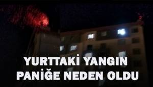 Erkek öğrenci yurdundaki yangın paniğe neden oldu