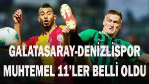 Galatasaray - Denizlispor! Muhtemel 11'ler