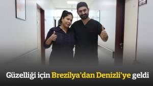 Güzelliği için Brezilya’dan Denizli’ye geldi