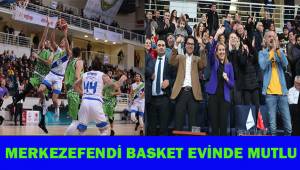 Merkezefendi Basket evinde mutlu