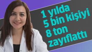 1 yılda 5 bin kişiyi 8 ton zayıflattı
