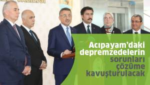 Acıpayam'daki depremzedelerin sorunları çözüme kavuşturulacak