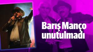 Barış Manço unutulmadı