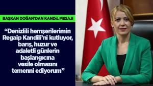 BAŞKAN DOĞAN’DAN REGAİP KANDİLİ MESAJI