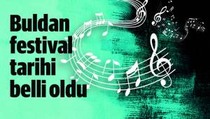Buldan festival tarihi belli oldu