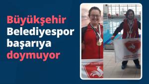Büyükşehir Belediyespor başarıya doymuyor