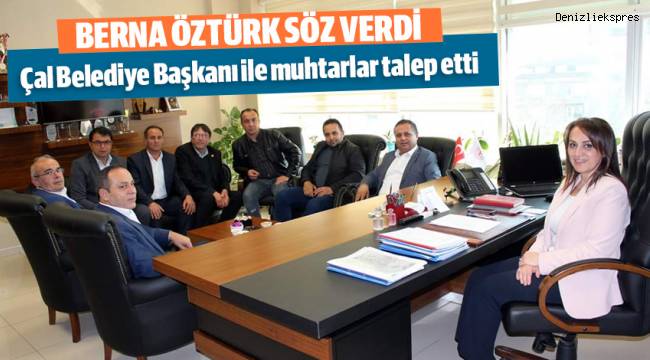 Çal Belediye Başkanı ile muhtarlar talep etti