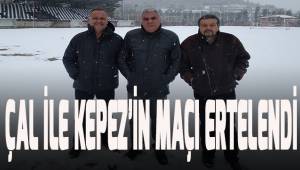 Çal ve Kepez maçı ertelendi