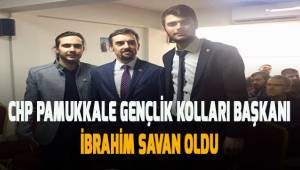 CHP Pamukkale Gençlik Kolları İlçe Başkanı İbrahim Savan oldu