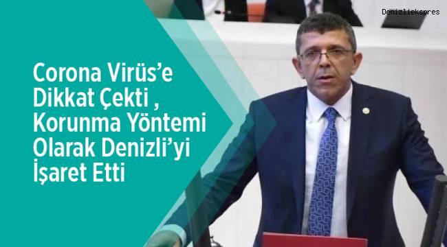 Corona Virüs’e Dikkat Çekti , Korunma Yöntemi Olarak Denizli’yi İşaret Etti