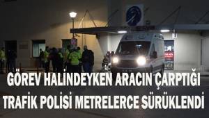  Denetim noktasını geç fark edince trafik polisine çarptı