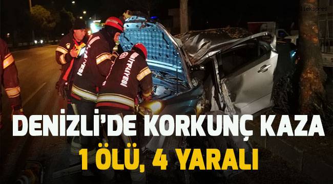 Denizli'de korkunç kaza; 1 ölü, 4 yaralı