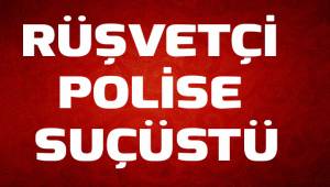 Denizli’de rüşvet alan polis tutuklandı