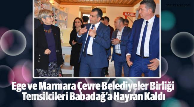 Ege ve Marmara Çevre Belediyeler Birliği Babadağ’a Hayran Kaldı