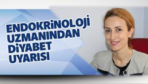 Endokrinoloji Uzmanından Diyabet Uyarısı