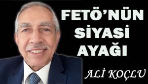 Fetö'nün siyasi ayağı