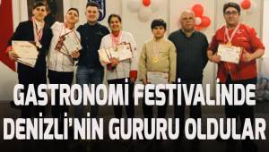 Gastronomi fuarında Denizli'nin Denizli'nin gururu oldular