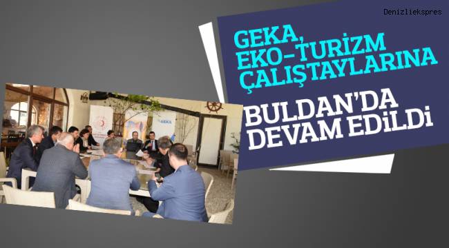 Geka, Eko-Turizm Çalıştaylarına Buldan İle Devam Etti