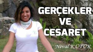 Gerçekler ve cesaret