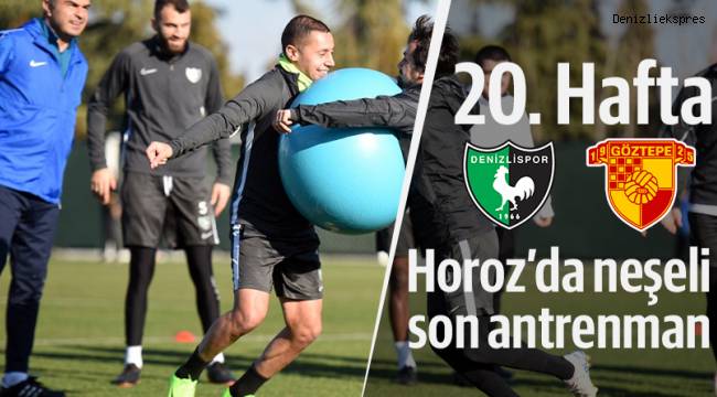 Horoz Neşeli Son Antrenman