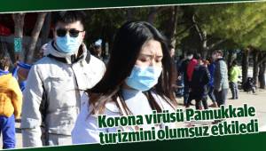 Korona virüsü Pamukkale turizmini olumsuz etkiledi