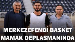 Merkezefendi Basket Mamak Deplasmanında