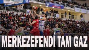 Merkezefendi Basket tam gaz