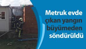Metruk evde çıkan yangın zamanında müdahale ile büyümeden söndürüldü