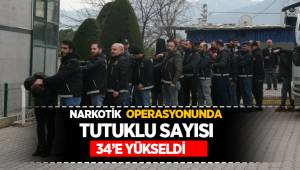 Narkotik operasyonunda tutuklu sayısı 34’e yükseldi