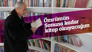 Ömrümün sonuna kadar okumaya devam edeceğim