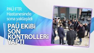 PAÜ FTR Hastanesinde sona yaklaşıldı