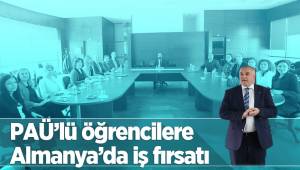 PAÜ’lü öğrencilere Almanya’da iş fırsatı