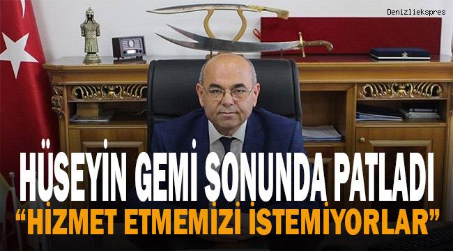 Serinhisar Belediye Başkanı Hüseyin Gemi sonunda patladı.