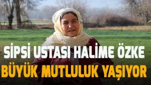 Sipsi ustası Halime Özke