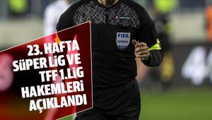 Süper Lig'de 23. hafta maçlarını yönetecek hakemler belli oldu.