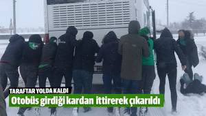 Taraftarları taşıyan otobüs yolda kaldı