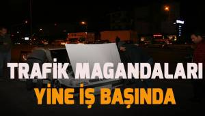 Trafik magandaları iş başında