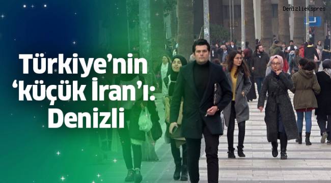 Türkiye’nin ‘küçük İran’ı: Denizli